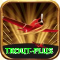 trout Gaming Mega v5.7.6